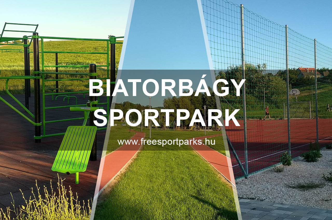 A Biatorbágy Sportpark - Free Sport Parks blog