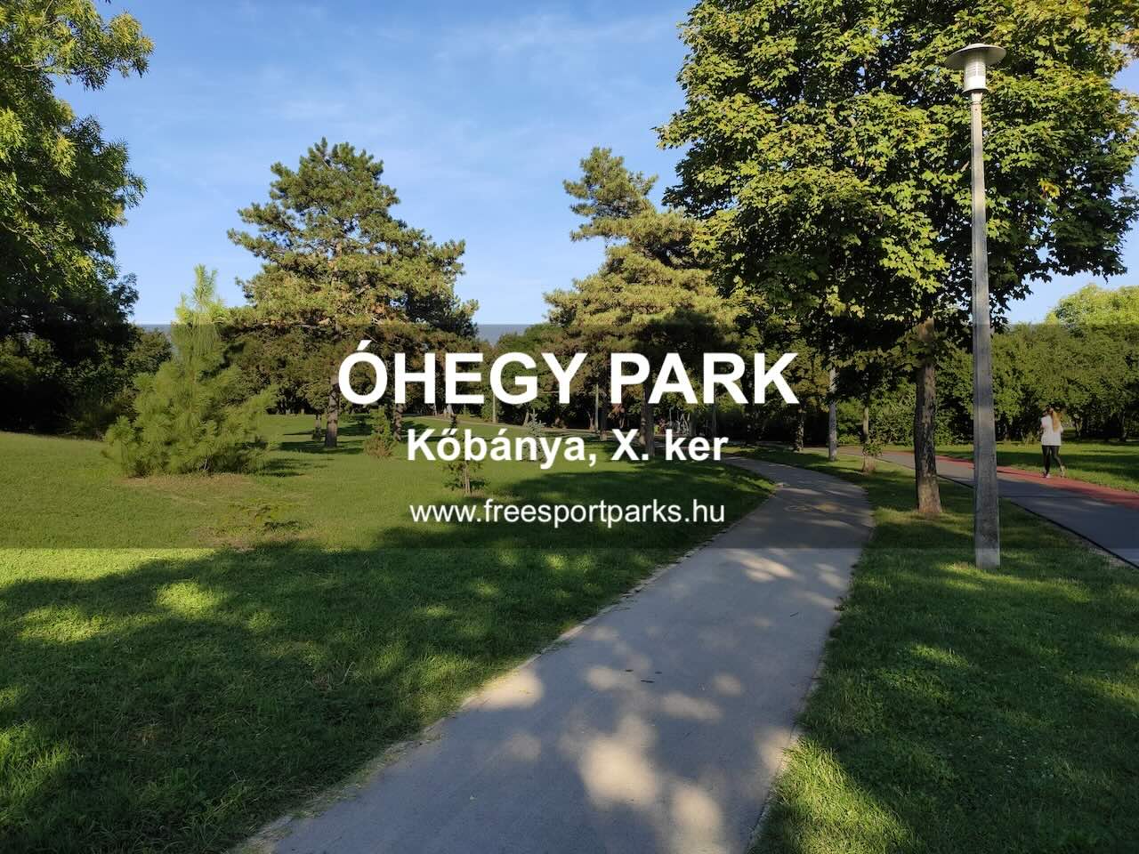 Óhegy Park, Kőbánya - Free Sport Parks blog